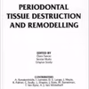 Periodontal Tissue Destruction & Remodelling