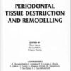 Periodontal Tissue Destruction & Remodelling