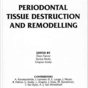 Periodontal Tissue Destruction & Remodelling