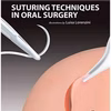 Suturing Techniques In Oral Surgery