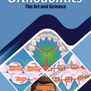 Orthodontics:The Art And Science Of Dentofacial Enhancement