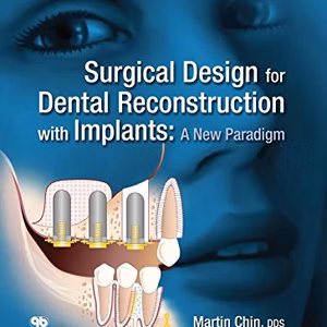 Surgical Design For Dental Reconstruction With Implants: A New Pradigm