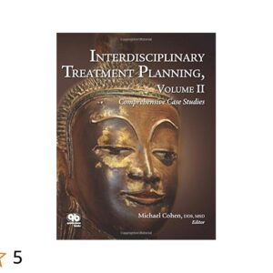 Interdisciplinary Treatment Planning Volume Ii: Comprehensive Case Studies
