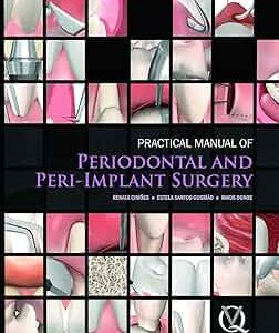 Practical Periodontal & Peri-Implant Surgery Manual