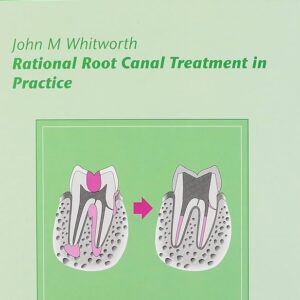 Rational Root Canal Treatment In Practice (Faded Copies)