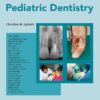 Revolutions In Pediatric Dentistry