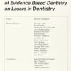 Proceedings Of The 1St International Workshop Of Evidence Based Dentistry On Lasers In Dentistry