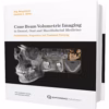 Cone Beam Volumetric Imaging In Dental, Oral And Maxillofacial Medicine
