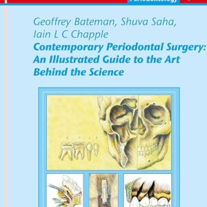 Contemporary Periodontal Surgery: An Illustrated Guide to the Art behind the Science