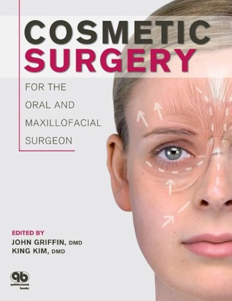 Cosmetic Surgery For The Oral And Maxillofacial Surgeon