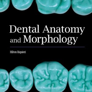 Dental Anatomy and Morphology