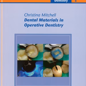 Dental Materials In Operative Dentistry