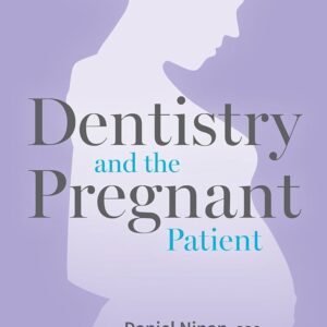 Dentistry And The Pregnant Patient
