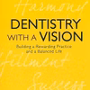 Dentistry With A Vision