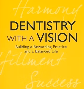 Dentistry With A Vision
