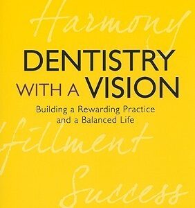 Dentistry With A Vision
