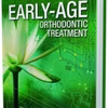 Early-Age Orthodontic Treatment