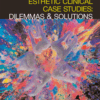 Esthetic Clinical Case Studies