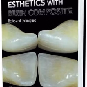 Esthetics With Resin Composite Basics And Techniques