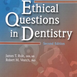 Ethical Questions In Dentistry 2Nd Ed