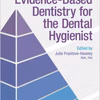 Evidence-Based Dentistry For The Dental Hygienist