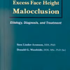Excess Face Height Malocclusion: Etiology, Diagnosis, and Treatment