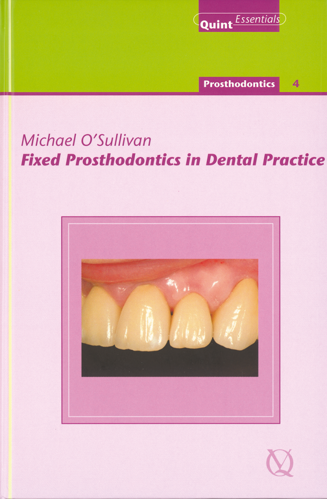 Fixed Prosthodontics In Dental Practice