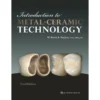 Introduction To Metal-Ceramic Technology 3Rd Edition