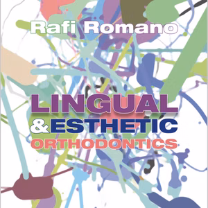 Lingual & Esthetic Orthodontics