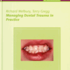 Managing Dental Trauma In Practice