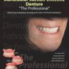 Mandibular Suction-effective Denture “The Professional” Clinical and Laboratory Technique for Class I:II:III with Aesthetics