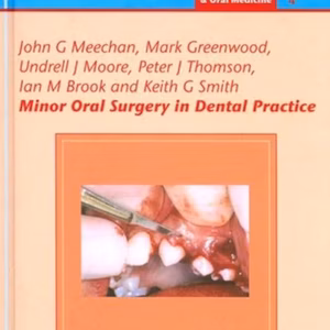 Minor Oral Surgery In Dental Practice 2nd Edition