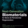 Next-Generation Biomaterials For Bone And Periodontal Regeneration