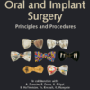 Oral And Implant Surgery: Principles And Procedures