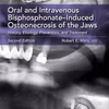 Oral And Intravenous Bisphosphonate-Induced Osteonecrosis Of The Jaws Second Edition