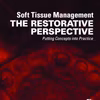 Soft Tissue Management: The Restorative Perspective