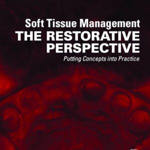 Soft Tissue Management: The Restorative Perspective