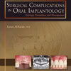 Surgical Complications In Oral Implantology: Etiology, Prevention And Management