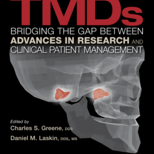 Treatment Of Tmds: Bridging The Gap Between Advances In Research And Clinical Patient Management