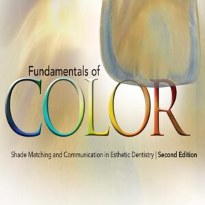 Fundamentals Of Color:Shade Matching Second Edition