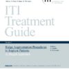 Iti Treatment Guide Volume 7: Ridge Augmentation Procedures In Implant Patients