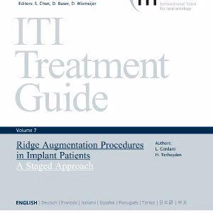 Iti Treatment Guide Volume 7: Ridge Augmentation Procedures In Implant Patients