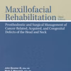 Maxillofacial Rehabilitation: Prosthodontic And Surgical Management Of Cancer-Related, Acquired, And Congenital Defects Of The Head And Neck, Third Edition