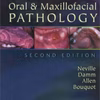 Oral & Maxillofacial Pathology: Second Edition