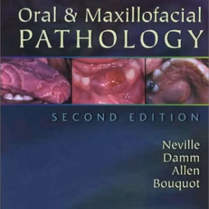 Oral & Maxillofacial Pathology: Second Edition