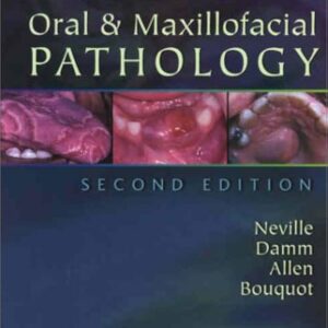 Oral & Maxillofacial Pathology: Second Edition