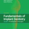 Fundamentals Of Implant Dentistry: Prosthodontic Principles Vol 1