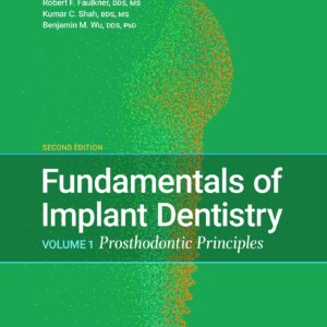 Fundamentals Of Implant Dentistry: Prosthodontic Principles Vol 1