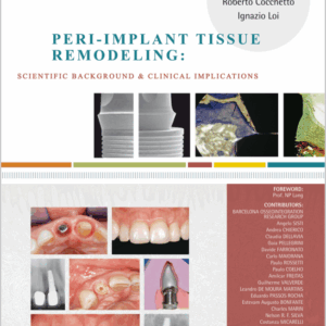 Peri-Implant Tissue Remodeling: Scientific Background And Clinical Implications