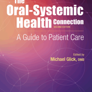 The Oral-Systemic Health Connection